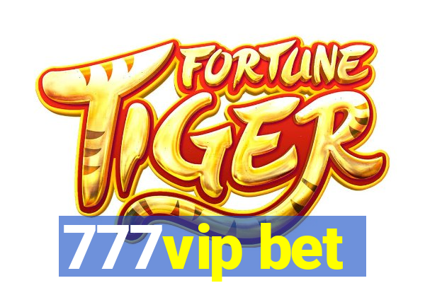 777vip bet